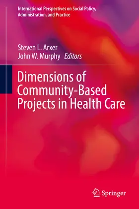 Arxer / Murphy | Dimensions of Community-Based Projects in Health Care | E-Book | sack.de