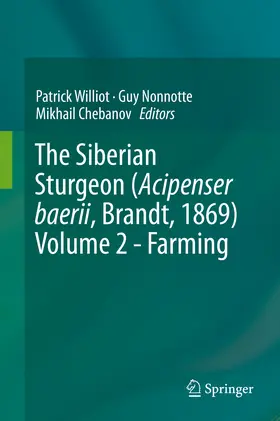 Williot / Nonnotte / Chebanov |  The Siberian Sturgeon (Acipenser baerii, Brandt, 1869) Volume 2 - Farming | eBook | Sack Fachmedien
