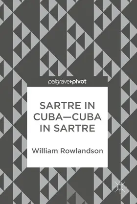 Rowlandson |  Sartre in Cuba–Cuba in Sartre | eBook | Sack Fachmedien