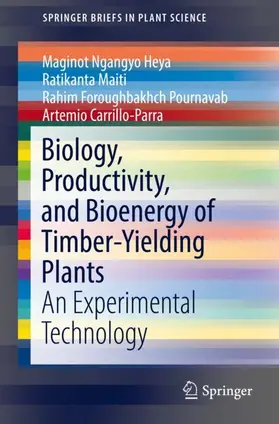 Ngangyo Heya / Carrillo-Parra / Maiti |  Biology, Productivity and Bioenergy of Timber-Yielding Plants | Buch |  Sack Fachmedien