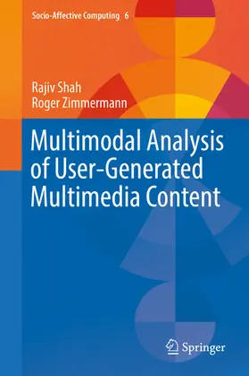 Shah / Zimmermann |  Multimodal Analysis of User-Generated Multimedia Content | eBook | Sack Fachmedien