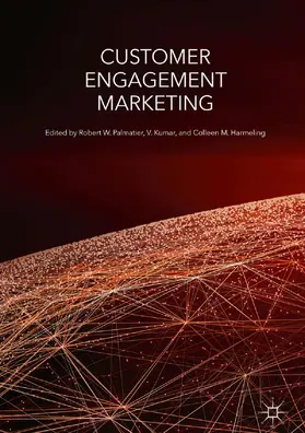Palmatier / Harmeling / Kumar |  Customer Engagement Marketing | Buch |  Sack Fachmedien