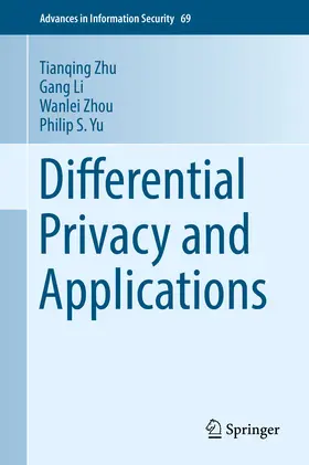 Zhu / Li / Zhou | Differential Privacy and Applications | E-Book | sack.de