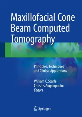 Scarfe / Angelopoulos |  Maxillofacial Cone Beam Computed Tomography | Buch |  Sack Fachmedien