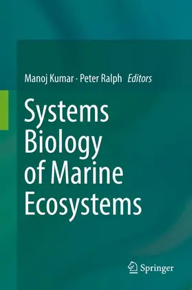 Ralph / Kumar |  Systems Biology of Marine Ecosystems | Buch |  Sack Fachmedien