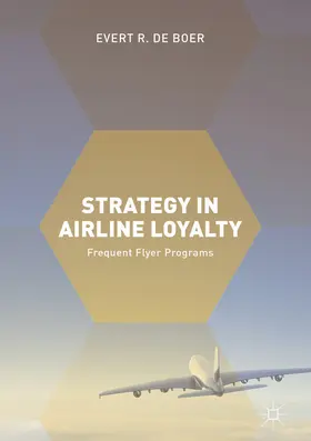 de Boer |  Strategy in Airline Loyalty | eBook | Sack Fachmedien