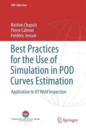 Chapuis / Calmon / Jenson |  Best Practices for the Use of Simulation in POD Curves Estimation | Buch |  Sack Fachmedien