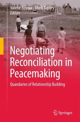 Rosoux / Anstey |  Negotiating Reconciliation in Peacemaking | Buch |  Sack Fachmedien