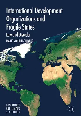 von Engelhardt | International Development Organizations and Fragile States | E-Book | sack.de