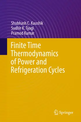 Kaushik / Tyagi / Kumar | Finite Time Thermodynamics of Power and Refrigeration Cycles | E-Book | sack.de