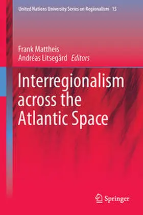Litsegård / Mattheis |  Interregionalism across the Atlantic Space | Buch |  Sack Fachmedien