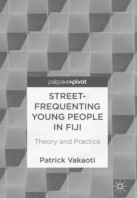 Vakaoti |  Street-Frequenting Young People in Fiji | Buch |  Sack Fachmedien