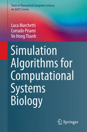 Marchetti / Priami / Thanh |  Simulation Algorithms for Computational Systems Biology | eBook | Sack Fachmedien