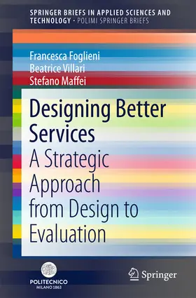 Foglieni / Villari / Maffei |  Designing Better Services | eBook | Sack Fachmedien