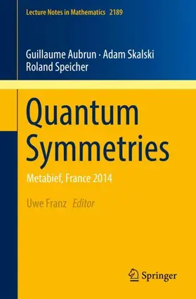 Franz / Aubrun / Skalski |  Quantum Symmetries | Buch |  Sack Fachmedien