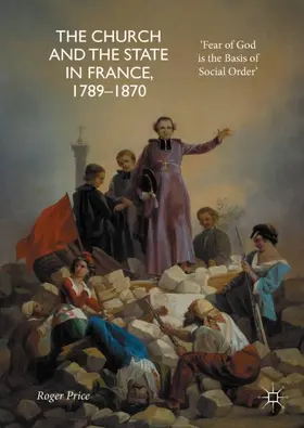 Price |  The Church and the State in France, 1789-1870 | Buch |  Sack Fachmedien