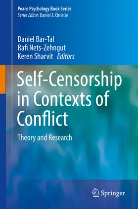 Bar-Tal / Nets-Zehngut / Sharvit |  Self-Censorship in Contexts of Conflict | eBook | Sack Fachmedien