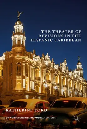 Ford |  The Theater of Revisions in the Hispanic Caribbean | Buch |  Sack Fachmedien