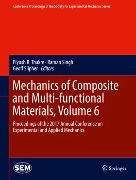 Thakre / Singh / Slipher | Mechanics of Composite and Multi-functional Materials, Volume 6 | E-Book | sack.de