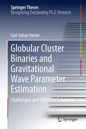 Haster |  Globular Cluster Binaries and Gravitational Wave Parameter Estimation | eBook | Sack Fachmedien