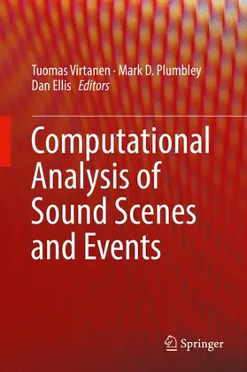 Virtanen / Ellis / Plumbley |  Computational Analysis of Sound Scenes and Events | Buch |  Sack Fachmedien