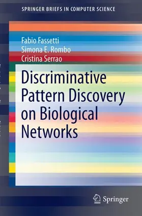 Fassetti / Rombo / Serrao |  Discriminative Pattern Discovery on Biological Networks | Buch |  Sack Fachmedien