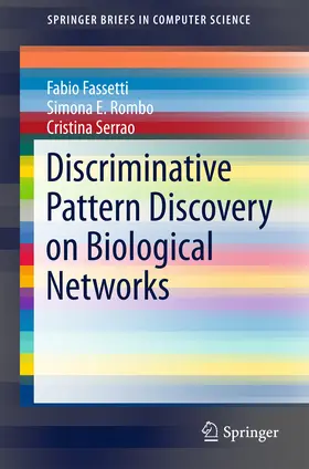 Fassetti / Rombo / Serrao | Discriminative Pattern Discovery on Biological Networks | E-Book | sack.de