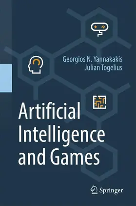 Togelius / Yannakakis |  Artificial Intelligence and Games | Buch |  Sack Fachmedien