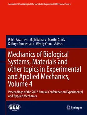 Zavattieri / Minary / Grady |  Mechanics of Biological Systems, Materials and other topics in Experimental and Applied Mechanics, Volume 4 | Buch |  Sack Fachmedien