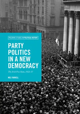 Farrell |  Party Politics in a New Democracy | eBook | Sack Fachmedien