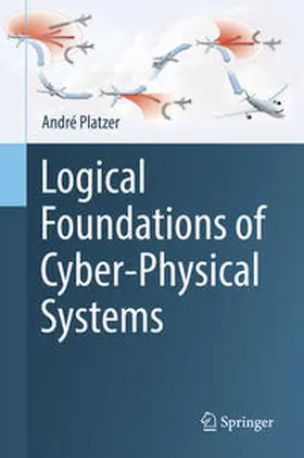 Platzer |  Logical Foundations of Cyber-Physical Systems | eBook | Sack Fachmedien