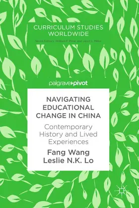 Wang / Lo |  Navigating Educational Change in China | Buch |  Sack Fachmedien