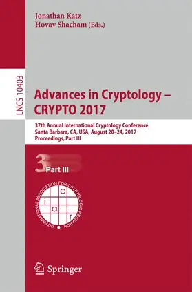 Shacham / Katz |  Advances in Cryptology - CRYPTO 2017 | Buch |  Sack Fachmedien