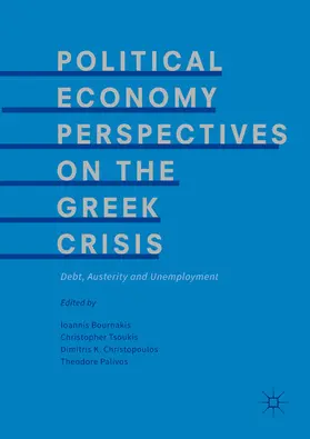 Bournakis / Tsoukis / Christopoulos |  Political Economy Perspectives on the Greek Crisis | eBook | Sack Fachmedien