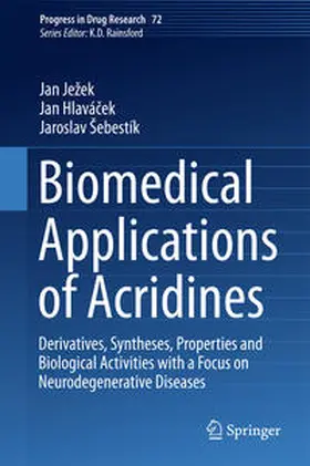 Ježek / Šebestík / Hlavácek |  Biomedical Applications of Acridines | Buch |  Sack Fachmedien