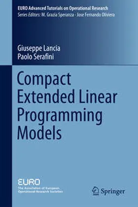 Lancia / Serafini |  Compact Extended Linear Programming Models | eBook | Sack Fachmedien