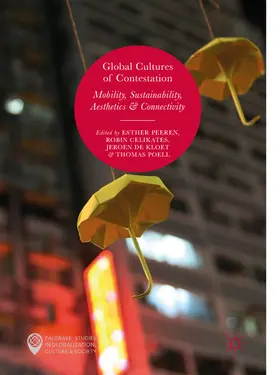 Peeren / Celikates / de Kloet | Global Cultures of Contestation | E-Book | sack.de