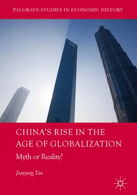 Yue |  China's Rise in the Age of Globalization | eBook | Sack Fachmedien