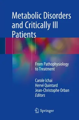 Ichai / Orban / Quintard |  Metabolic Disorders and Critically Ill Patients | Buch |  Sack Fachmedien