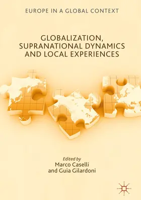 Caselli / Gilardoni |  Globalization, Supranational Dynamics and Local Experiences | eBook | Sack Fachmedien