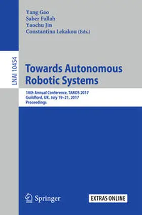 Gao / Fallah / Jin | Towards Autonomous Robotic Systems | E-Book | sack.de