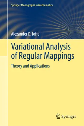 Ioffe |  Variational Analysis of Regular Mappings | eBook | Sack Fachmedien