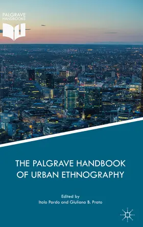 Pardo / Prato |  The Palgrave Handbook of Urban Ethnography | eBook | Sack Fachmedien