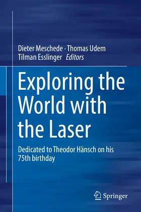 Meschede / Udem / Esslinger |  Exploring the World with the Laser | eBook | Sack Fachmedien