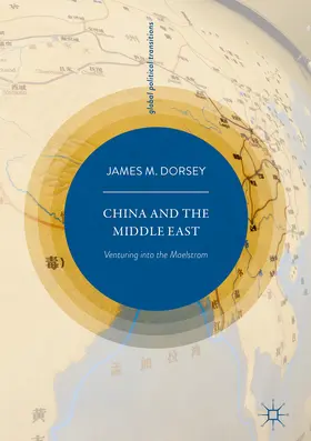 Dorsey |  China and the Middle East | eBook | Sack Fachmedien