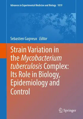 Gagneux | Strain Variation in the Mycobacterium tuberculosis Complex: Its Role in Biology, Epidemiology and Control | E-Book | sack.de