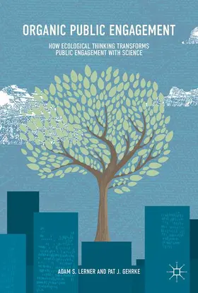 Gehrke / Lerner |  Organic Public Engagement | Buch |  Sack Fachmedien
