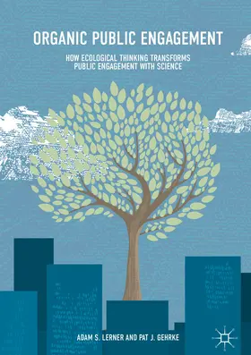 Lerner / Gehrke |  Organic Public Engagement | eBook | Sack Fachmedien