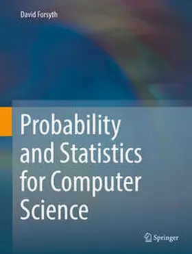 Forsyth | Probability and Statistics for Computer Science | E-Book | sack.de