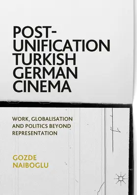 Naiboglu |  Post-Unification Turkish German Cinema | eBook | Sack Fachmedien